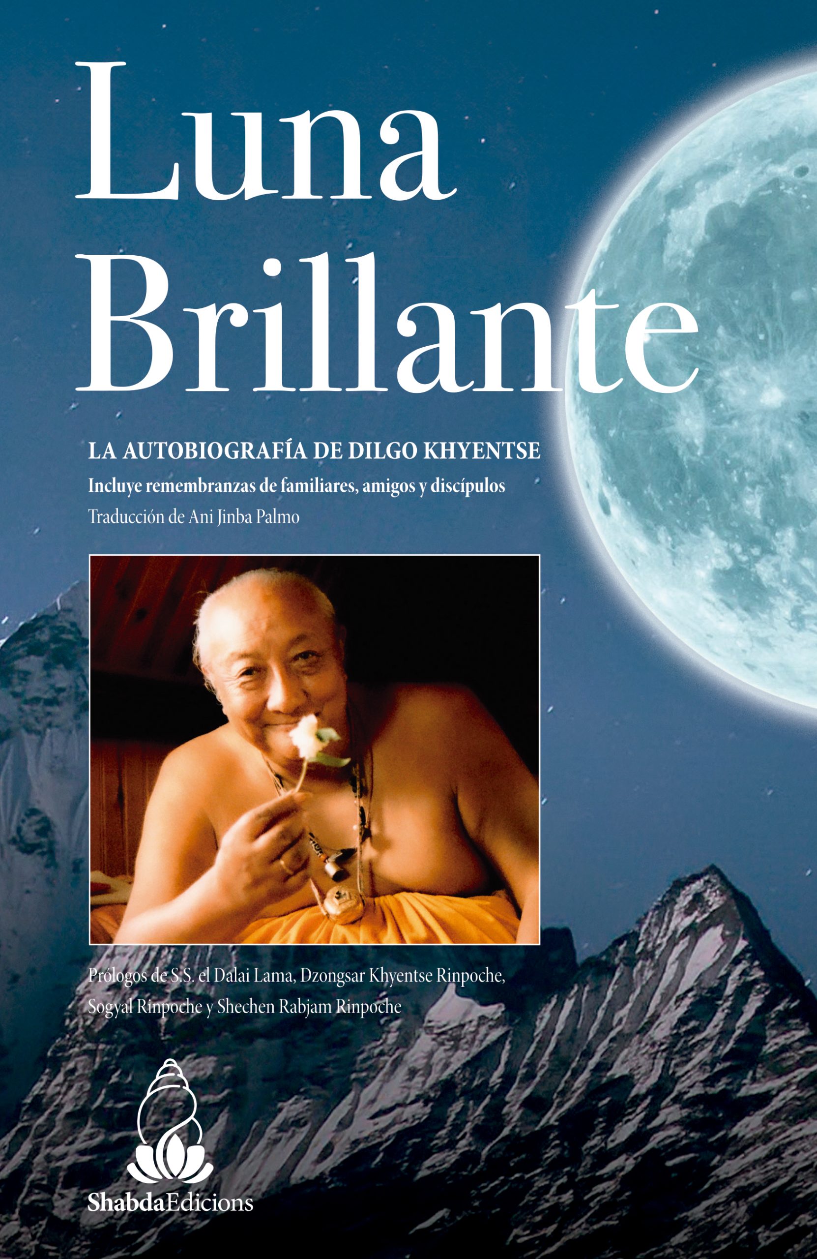 Luna Brillante. La Autobiografía de Dilgo Khyentse