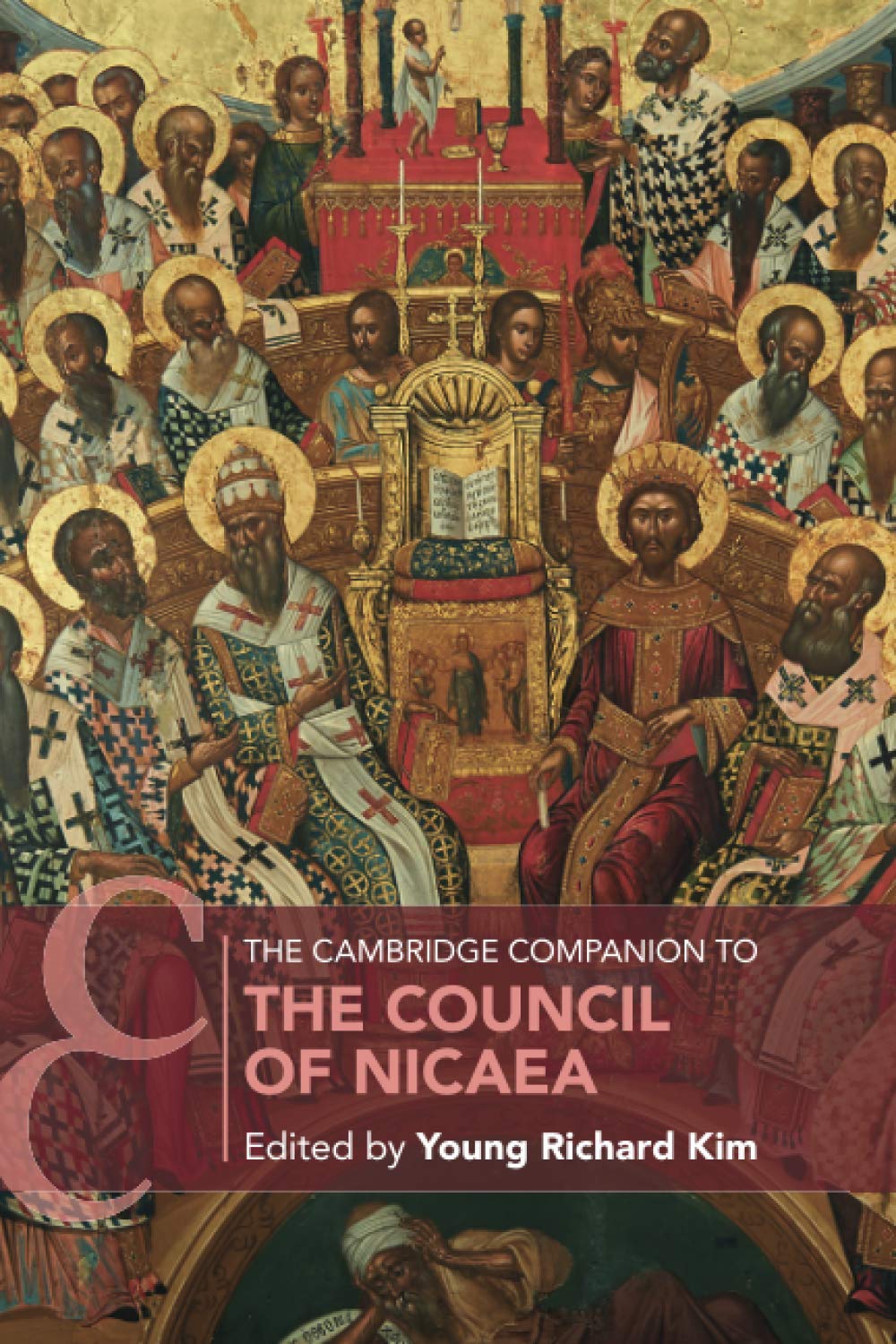 The Cambridge Companion to the Council of Nicaea (Cambridge Companions to Religion)