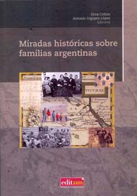 Miradas históricas sobre familias argentinas