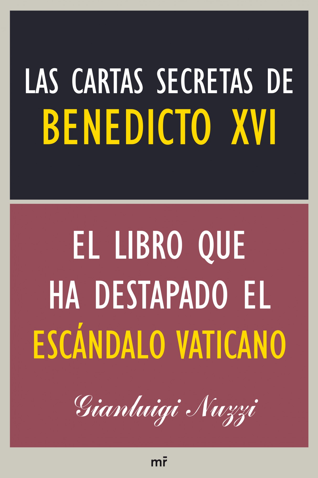 Las cartas secretas de Benedicto XVI