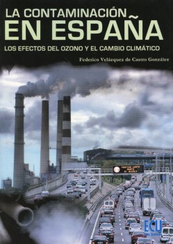 La contaminación en España. Los efectos del ozono y el cambio climático