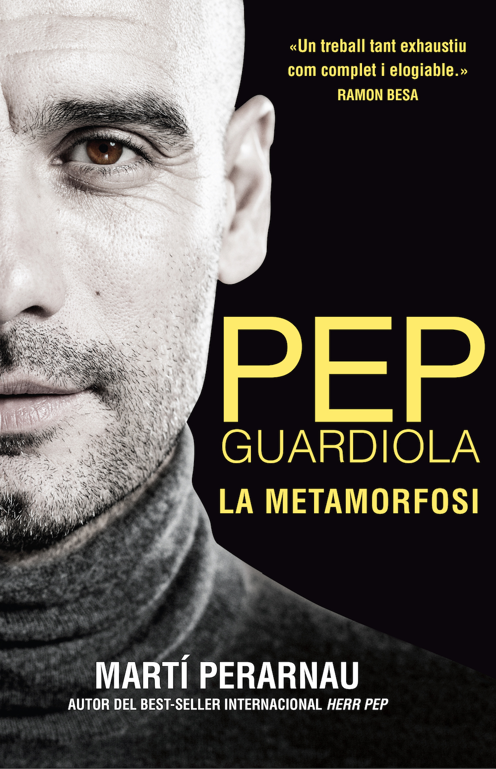 Pep Guardiola. La metamorfosi