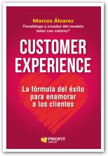 Customer Experience. La fórmula del éxito para enamorar a los clientes