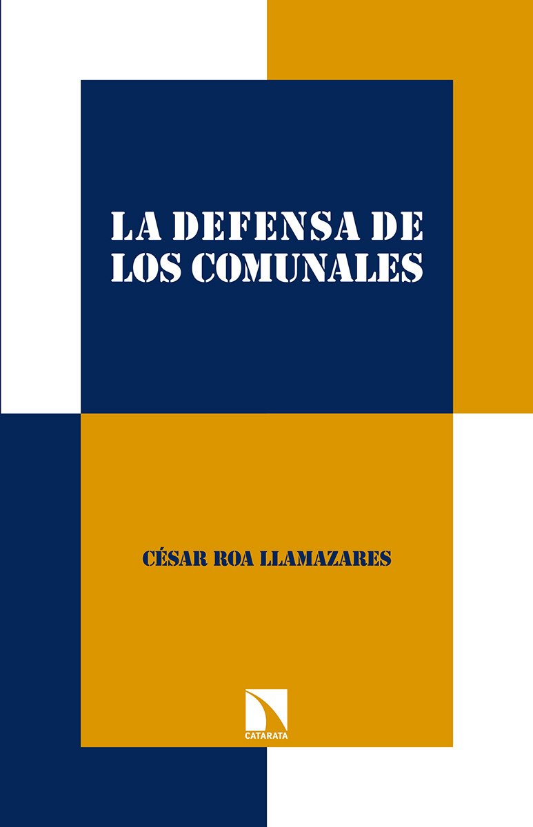 La defensa de los comunales. Prácticas y regímenes agrarios (1880-1920)