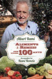 Aliments i remeis per viure 100 anys. Els consells d'en Rami Remeis