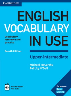 English Vocabulary in Use Upper-Intermediate Book with Answers and Enhanced eBook. Fourth Edition