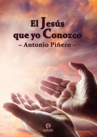 El Jesús que yo conozco