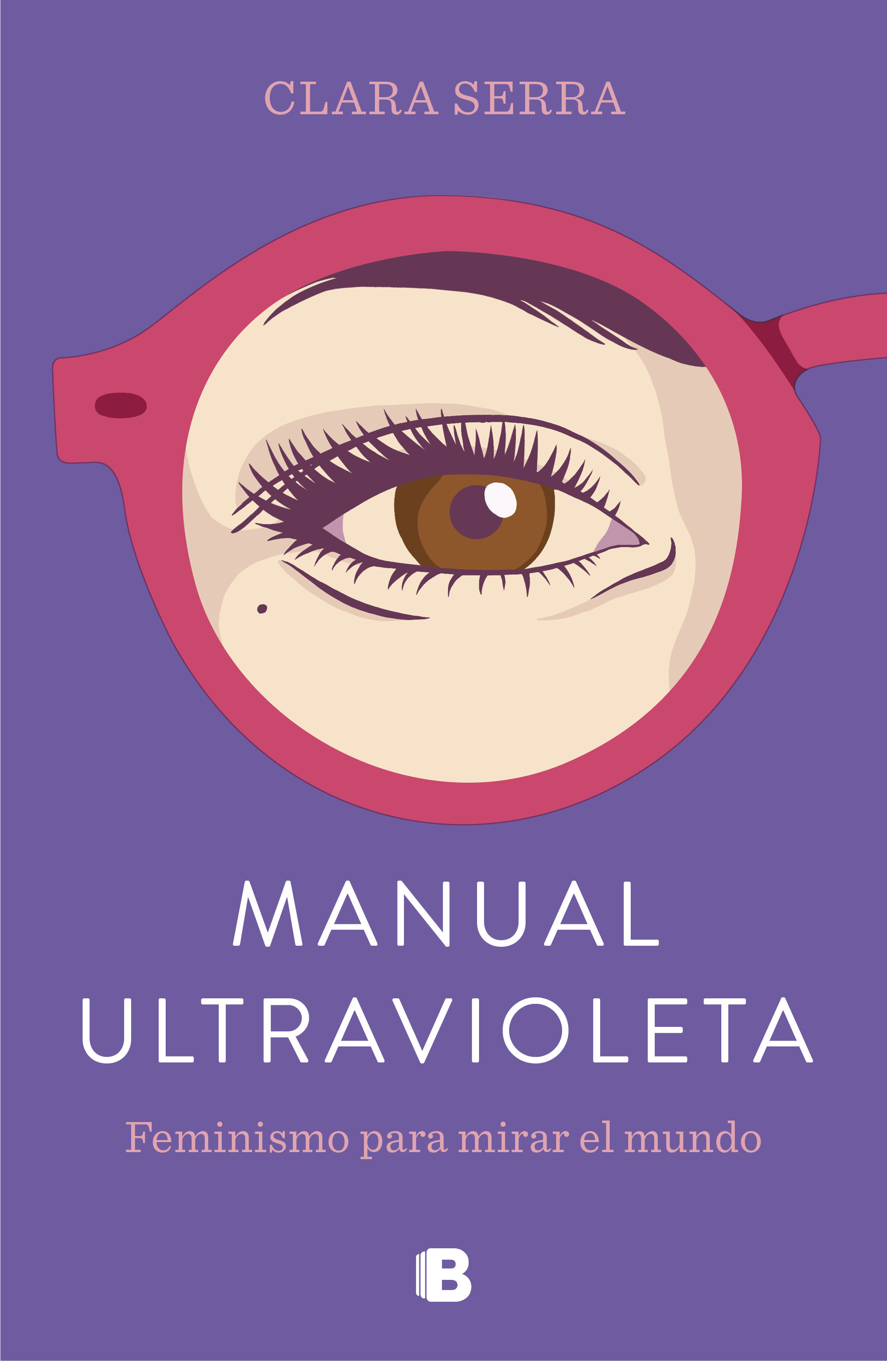 Manual ultravioleta. Feminismo para mirar el mundo