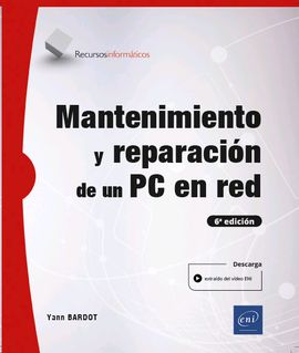 Mantenimiento y reparación de un PC en red (7ª edición)