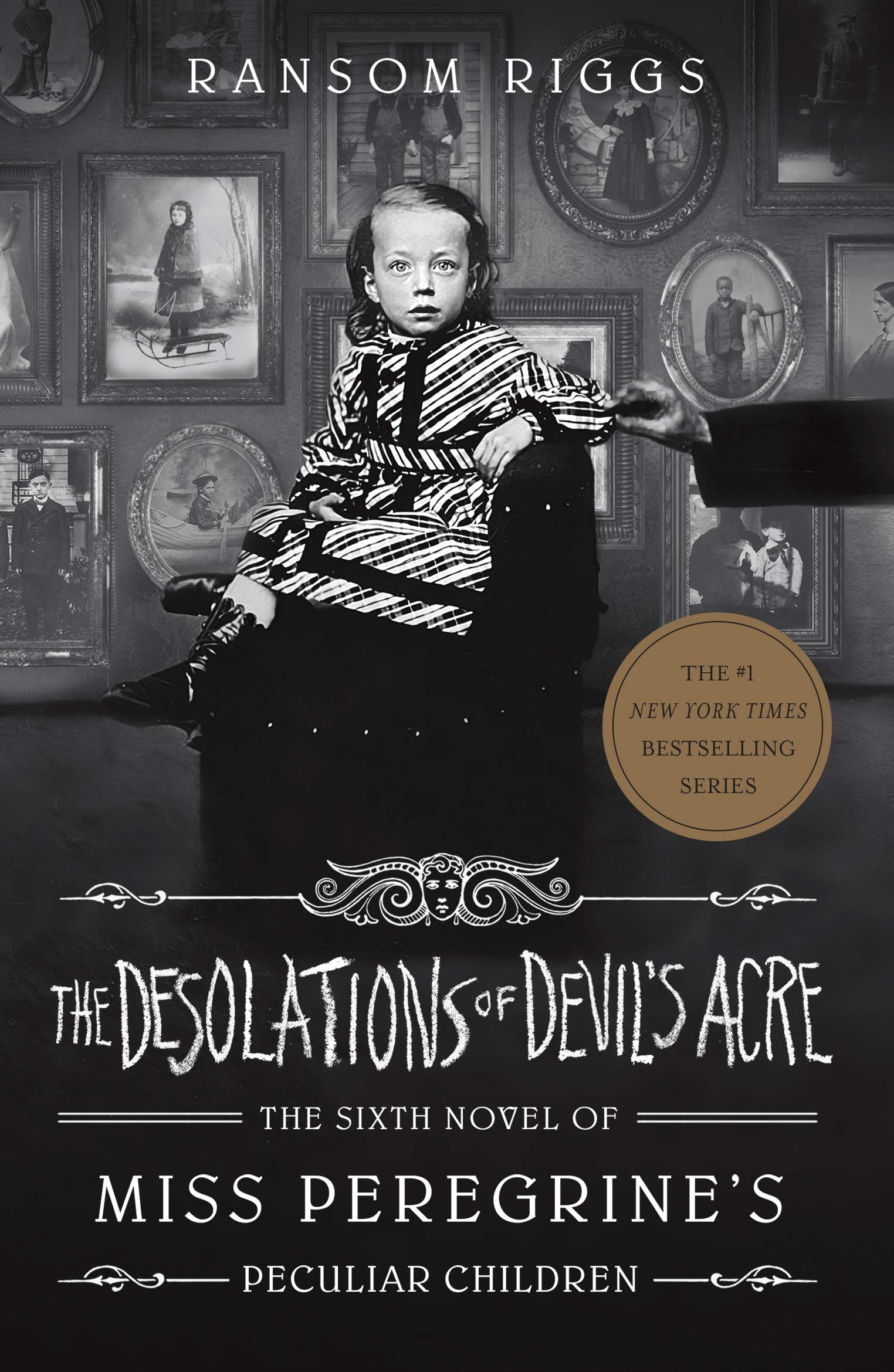 The Desolations of Devil's Acre: Miss Peregrine's Peculiar Children: 6