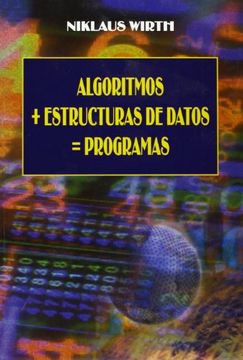 Algoritmos «mas» estructura de datos «igual» programas