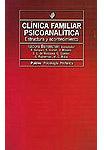 Clínica familiar psicoanalítica. Estructura y acontecimiento