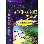 Guía rápida. Access 2002. Office XP.