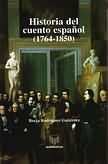 Historia del cuento español (1764-1850)