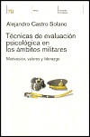 Técnicas de evaluación psicológica en los ámbitos militares. Motivación, valores y liderazgo