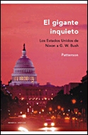 El gigante inquieto. Estados Unidos de Nixon a G.W. Bush