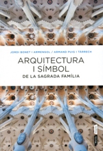 Arquitectura i símbol de la Sagrada Família