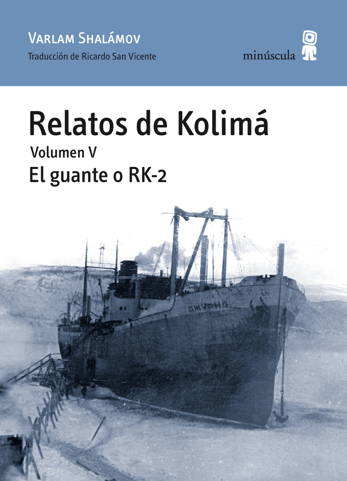 Relatos de Kolimá. Volumen V. El guante o RK-2