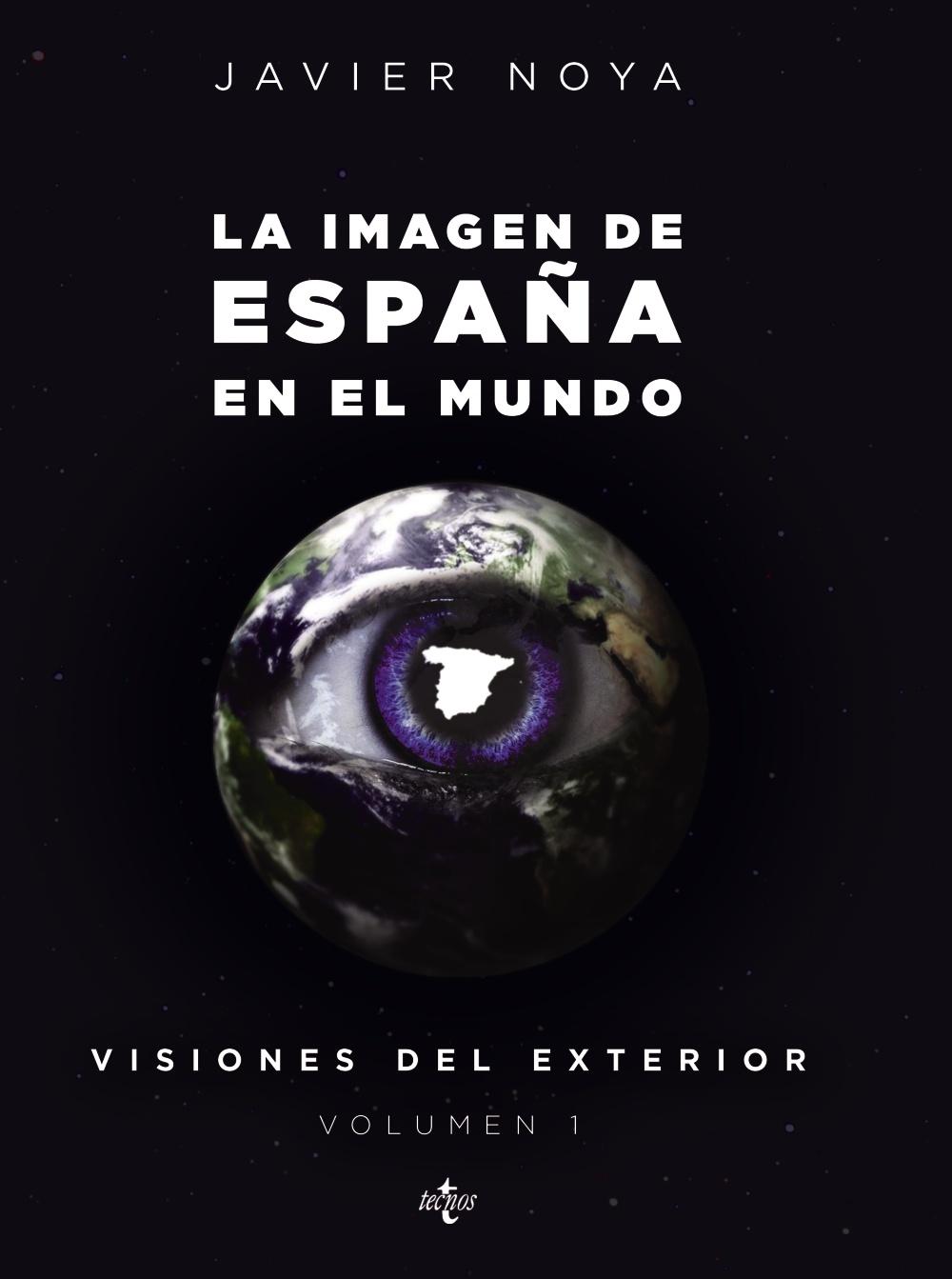 Visiones del exterior. Vol.1: La imagen de España en el mundo