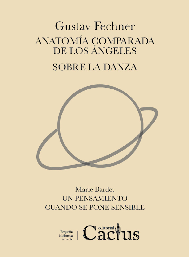 Anatomía comparada de los ángeles / Sobre la danza (Seguido de: Un pensamiento cuando se pone sensible)