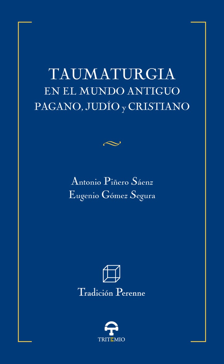 Taumaturgia en el mundo antiguo pagano, judío y cristiano