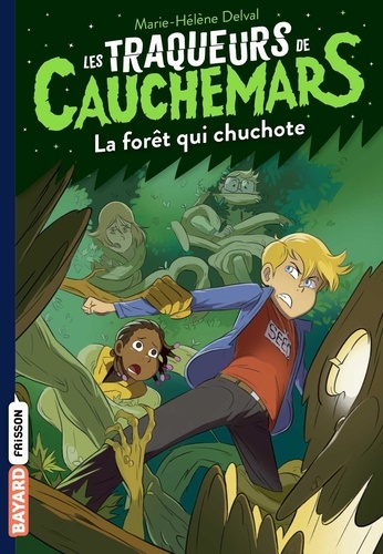 Les traqueurs de cauchemars Tome 1 -  La forêt qui chuchote