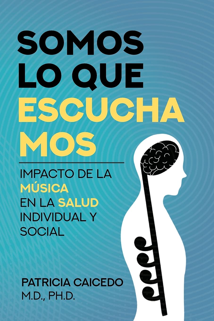 Somos lo que escuchamos: impacto de la música en la salud individual y social