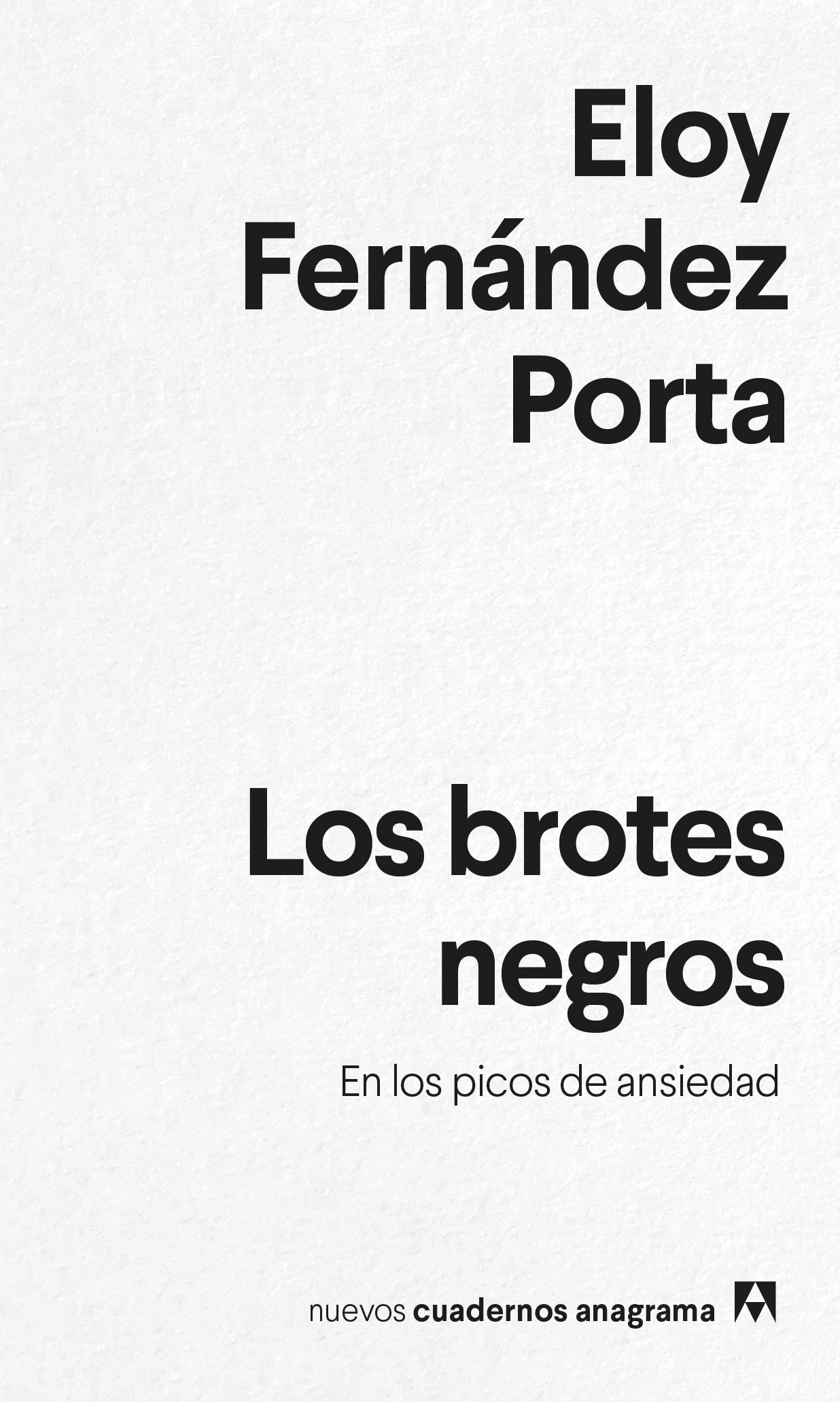 Los brotes negros. En los picos de ansiedad