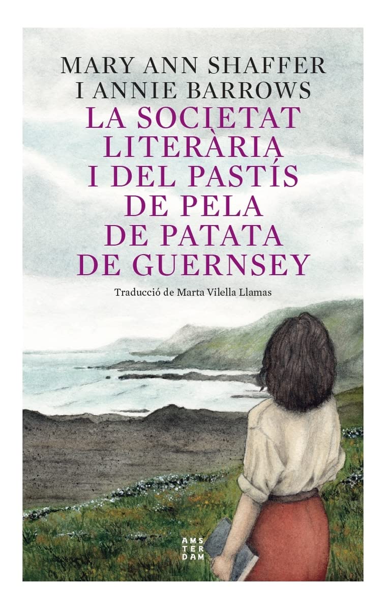 La societat literària: i del pastís de pela de patata de Guernsey