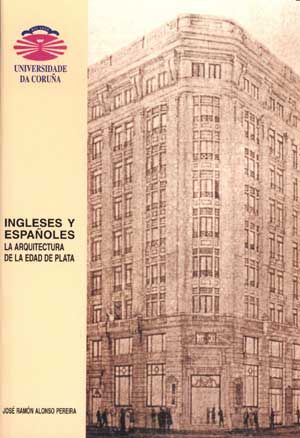 Ingleses y españoles. La arquitectura de la edad de plata