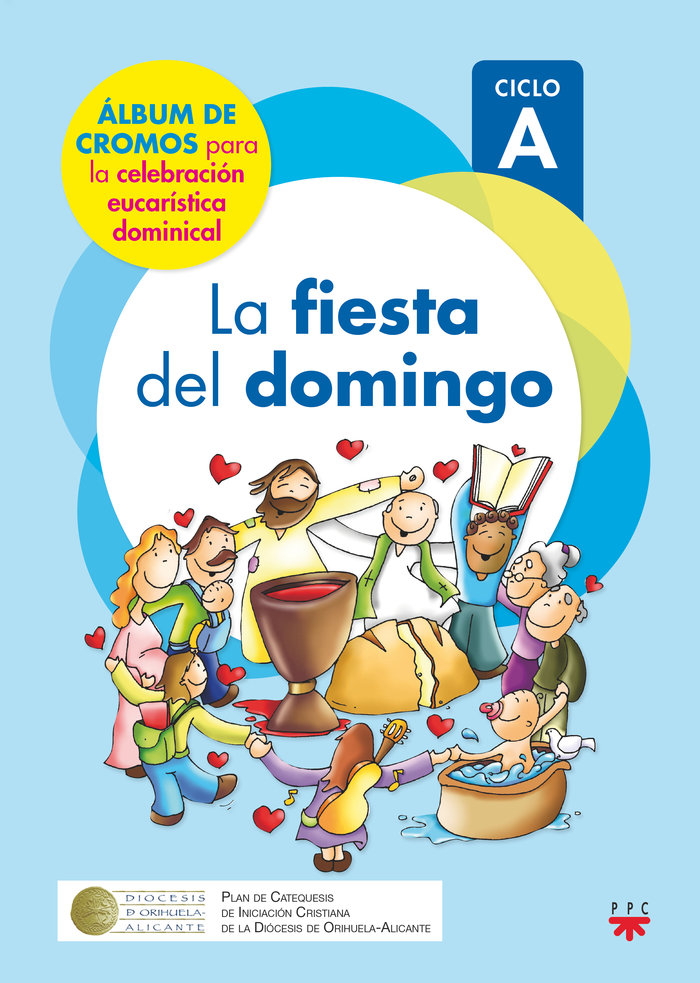 La fiesta del domingo. Ciclo A