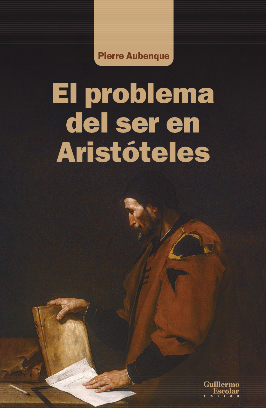 El problema del ser en Aristóteles (Nueva edición)