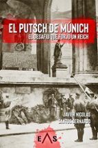 El Putsch de Múnich. El desafío que forjó un Reich