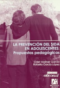 La prevención del sida en adolescentes: Propuestas pedagógicas