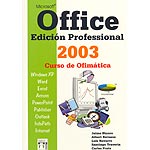 Microsoft OFFICE 2003. Edición profesional. Curso de Ofimática