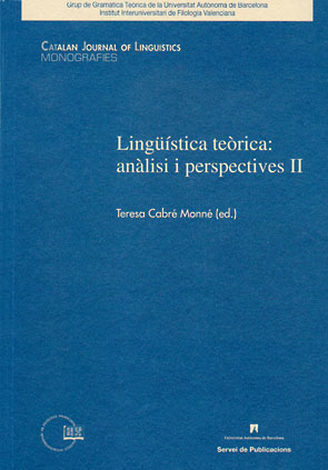 Lingüistíca teòrica: anàlisi i perspectives II (Catalan Journal of Linguistics. Monografies)