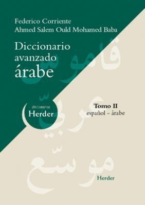 Diccionario avanzado árabe: Tomo II español-árabe.