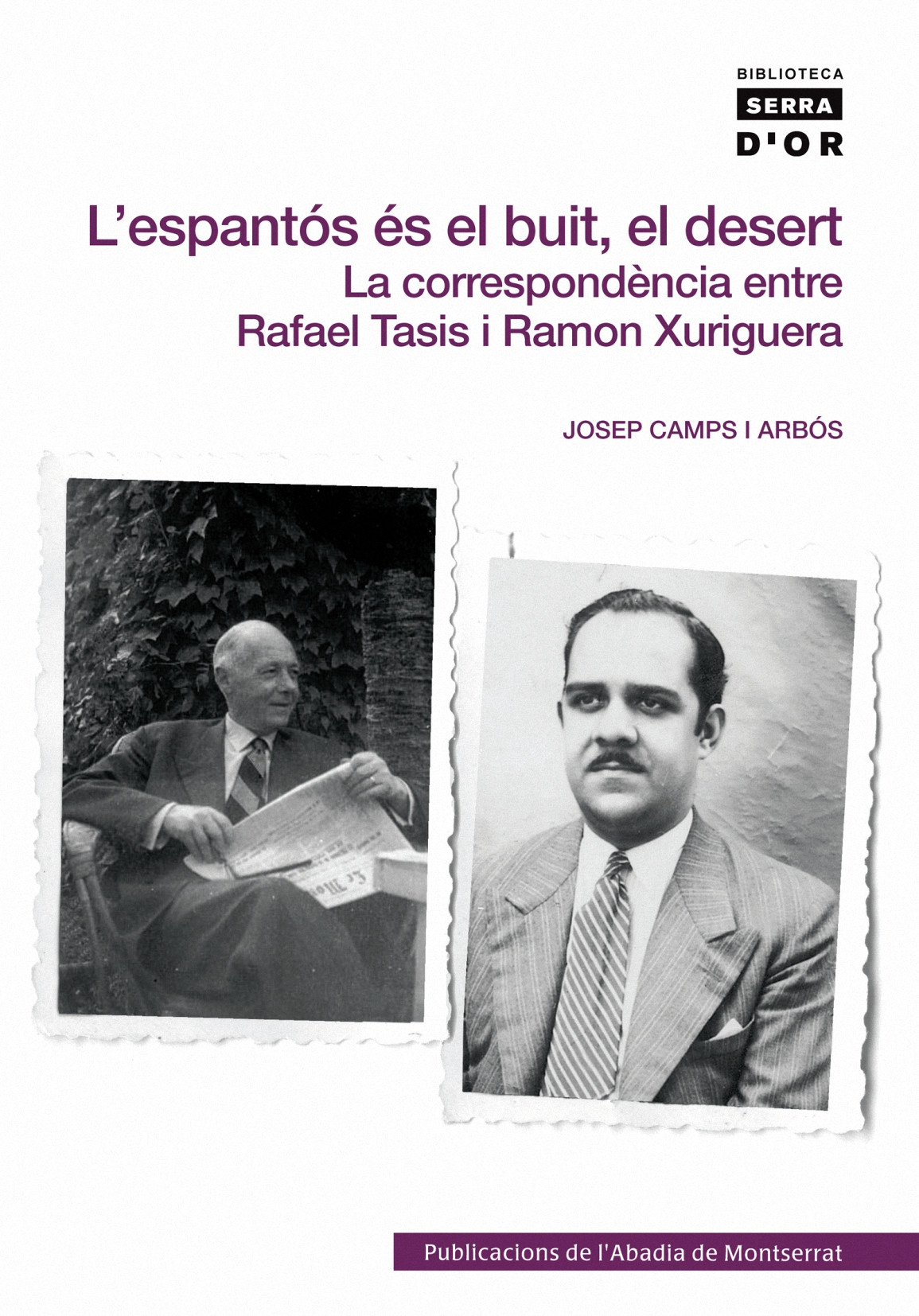 L'espantós és el buit, el desert. La correspondència entre Rafael Tasis i Ramon Xuriguera