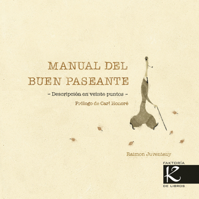 Manual del buen paseante - descripción en veinte puntos-