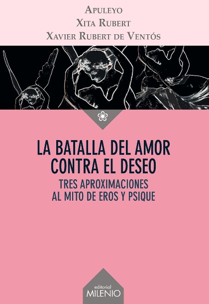 La batalla del amor contra el deseo: tres aproximaciones al mito de Eros y Psique