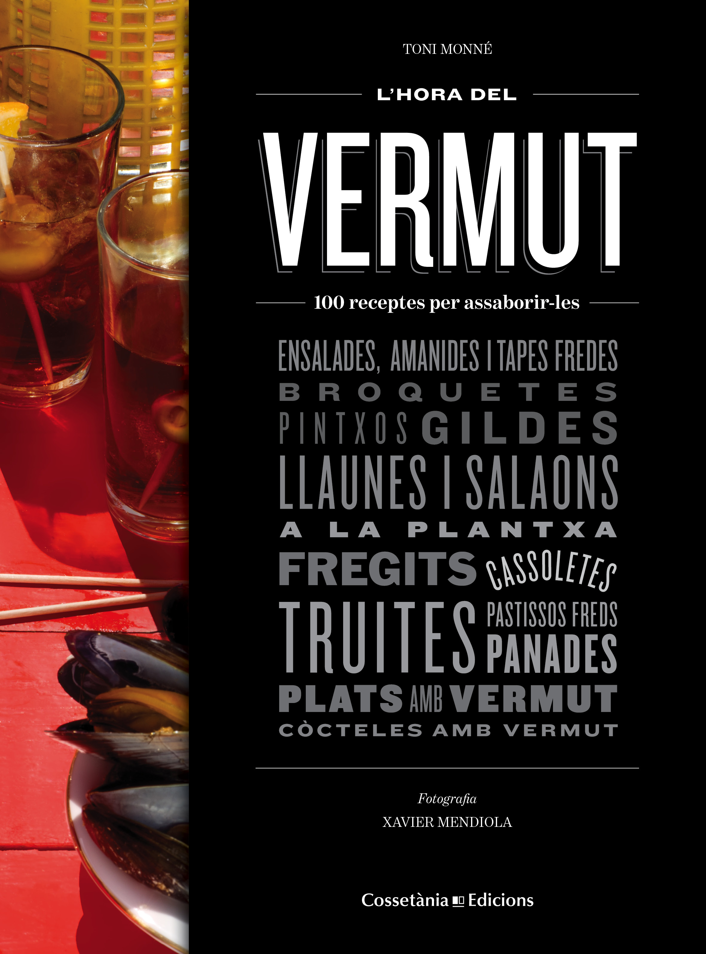 L'hora del vermut. 100 receptes per assaborir-les