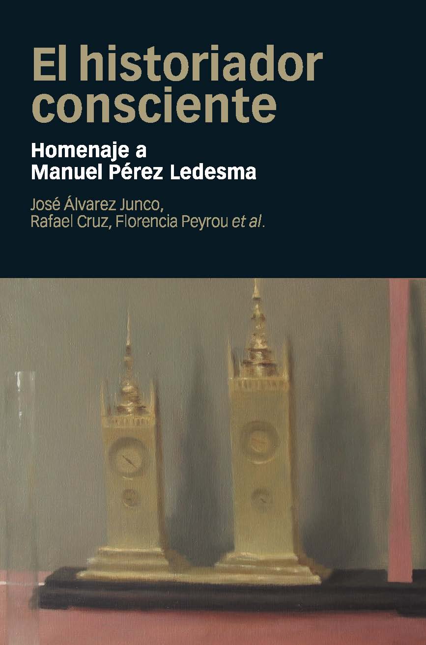 El historiador consciente. Homenaje a Manuel Pérez Ledesma