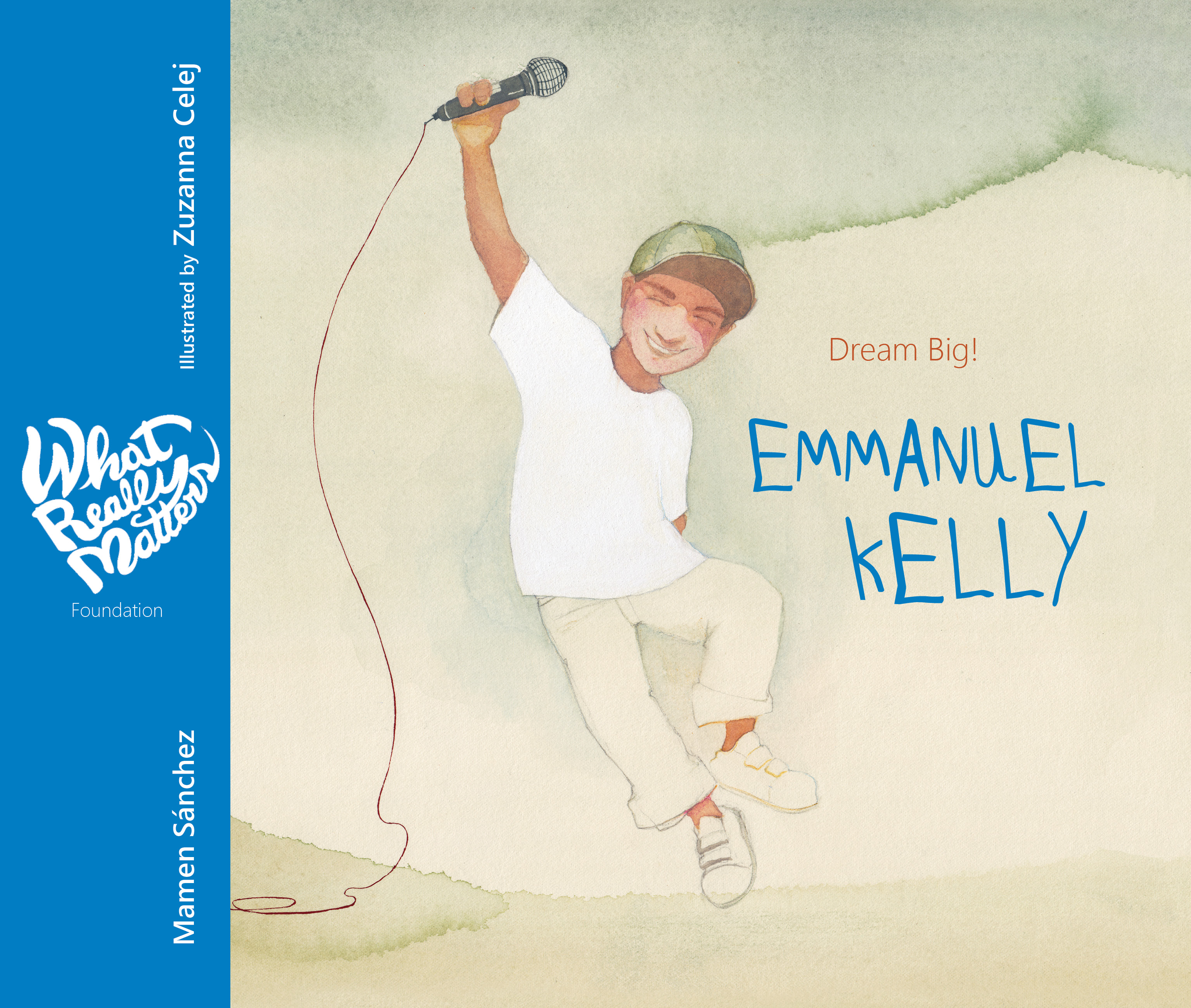 Emmanuel Kelly. Dream Big!