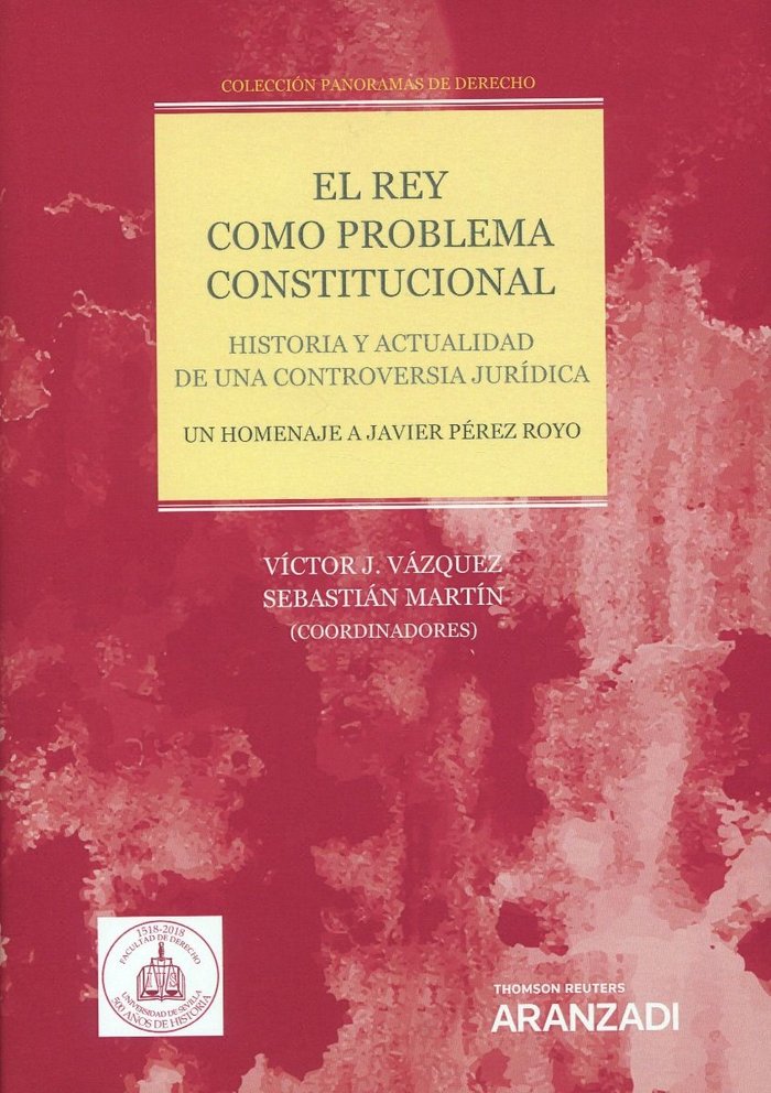 REY COMO PROBLEMA CONSTITUCIONAL, EL.