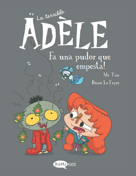 La terrible Adèle Vol.11: Fa una pudor que empesta!