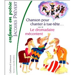 Chanson pour chanter à tue-tête... suivi de Le dromadaire mécontent