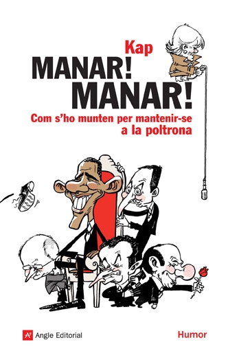 Manar! Manar! Com s'ho fan per mantenir-se a la poltrona