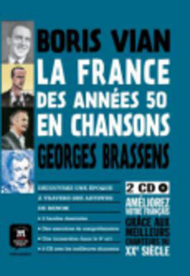 La France des années 50 en chansons - Boris Vian y Georges Brassens + 2 CD