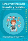 Niños y jóvenes ante las redes y pantallas.La educación en competencia mediática