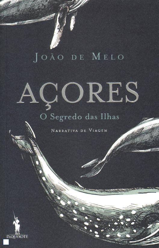 Açores - O Segredo das Ilhas